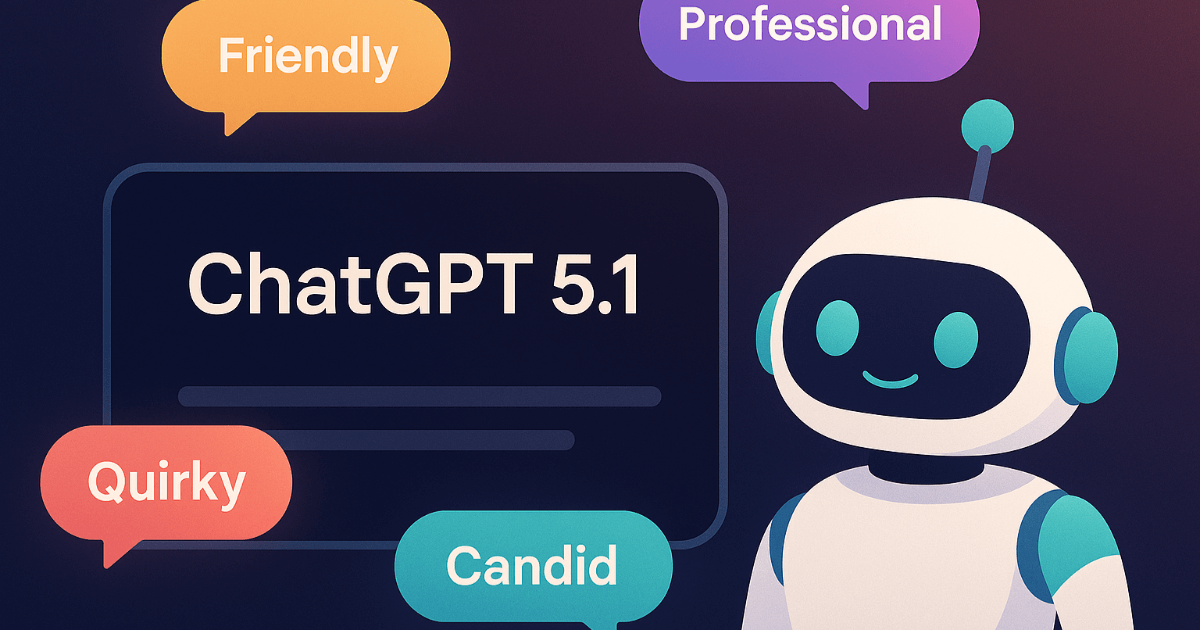ChatGPTがついに性格を選べる時代へ：GPT-5.1が変える“会話の温度”